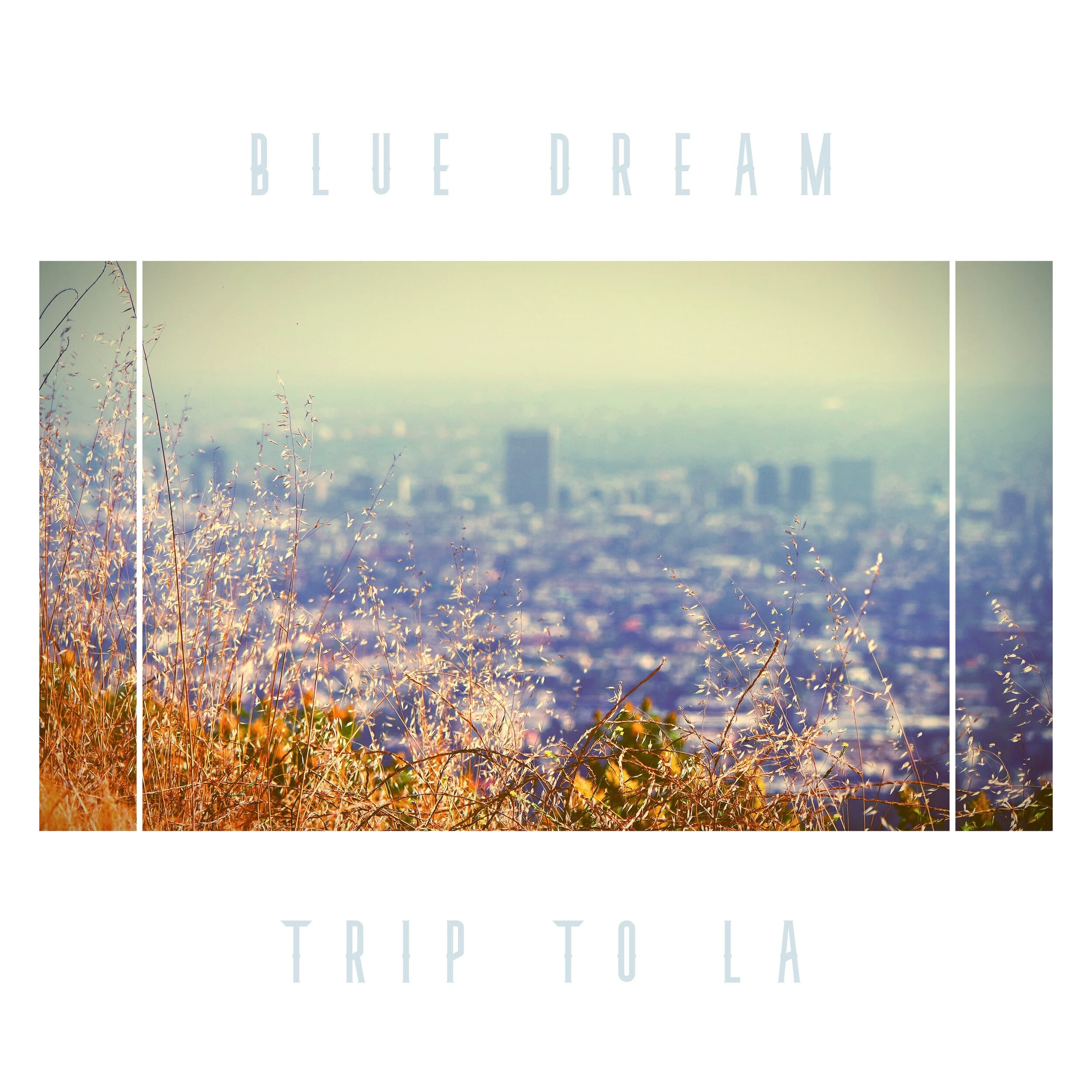 洋楽 Blue Dream - Trip To LA Blue Dream 'Trip To LA' (Tangential Music) - a review — TRUTH & LIES